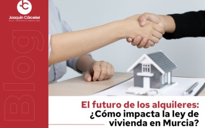 El futuro de los alquileres: ¿Cómo impacta la ley de vivienda en Murcia?