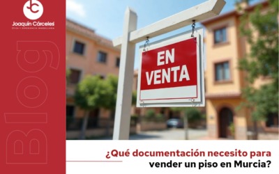 ¿Qué documentación necesito para vender un piso en Murcia?